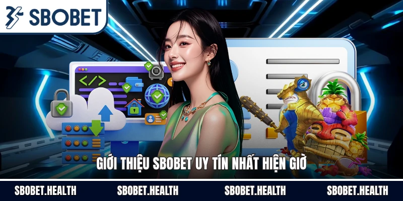 Giới thiệu Sbobet uy tín nhất hiện giờ