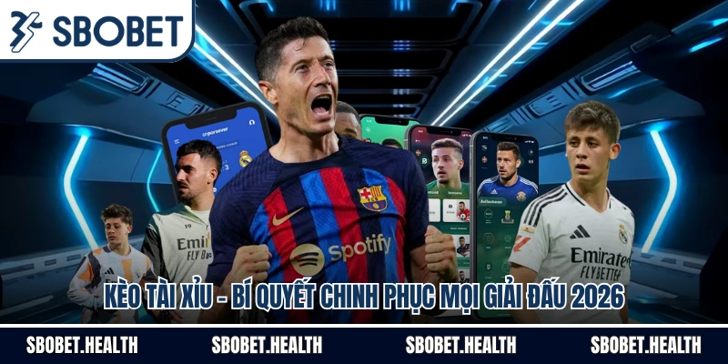 Kèo Tài Xỉu - Bí Quyết Chinh Phục Mọi Giải Đấu 2026