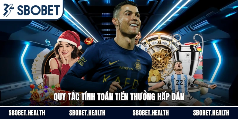 Quy tắc tính toán tiền thưởng hấp dẫn