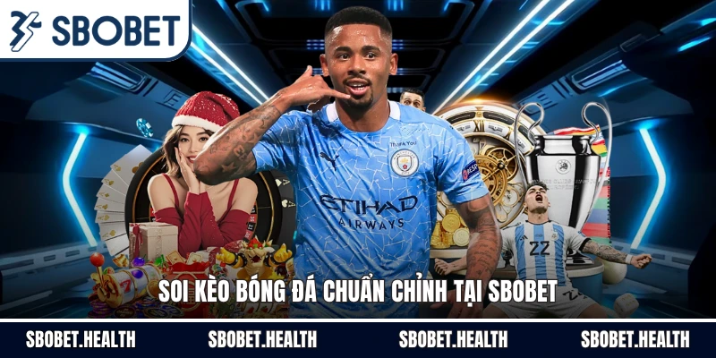 Soi kèo bóng đá chuẩn chỉnh tại Sbobet