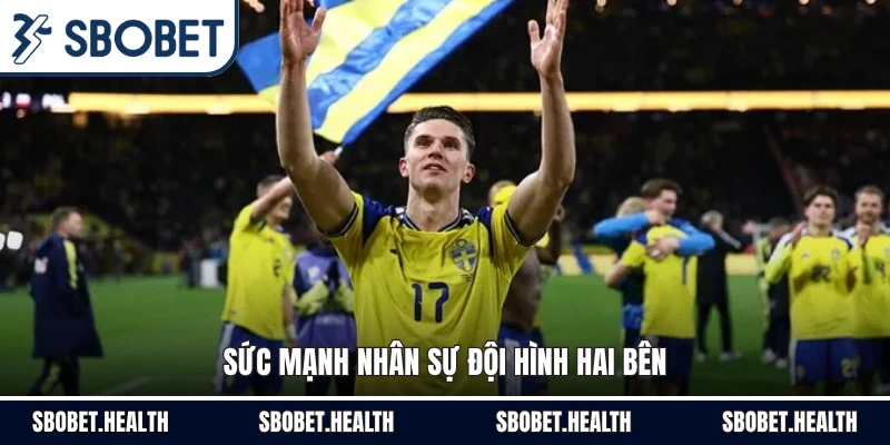 Sức mạnh nhân sự đội hình hai bên